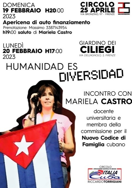 Iniziative con Mariela Castro - 19 e 20 febbraio 2023 - Ass. Amicizia Italia Cuba FI